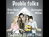 Mighty Mike - Double folks (Christophe Willem Vs. PBJ)