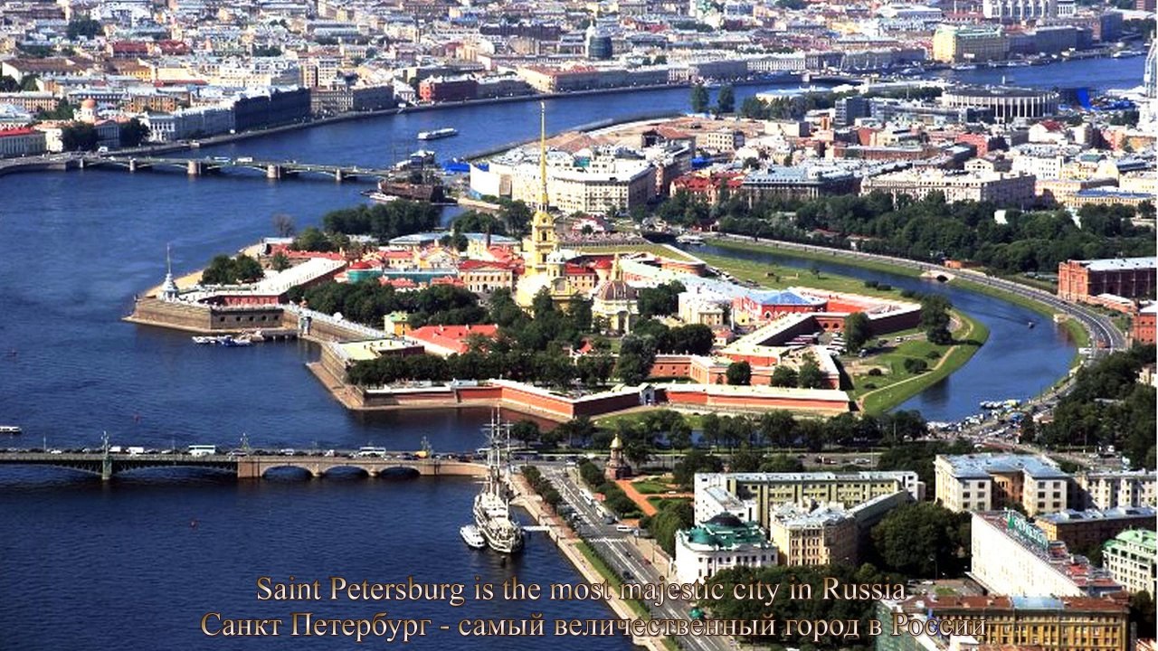 St. Petersburg is the most majestic city in Russia