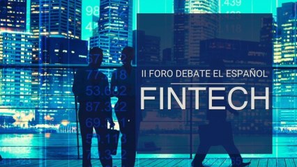 II Foro Fintech de El Español