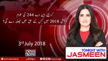 Tonight with Jasmeen  03-July-2018  Election 2018  Karachi NA-244