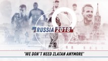 Fan colour - 'We don't need Zlatan anymore'