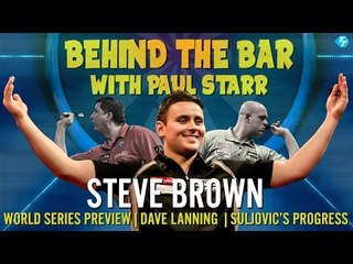 Steve Brown | World Series Preview | Mensur Suljović N°7 | PDC News