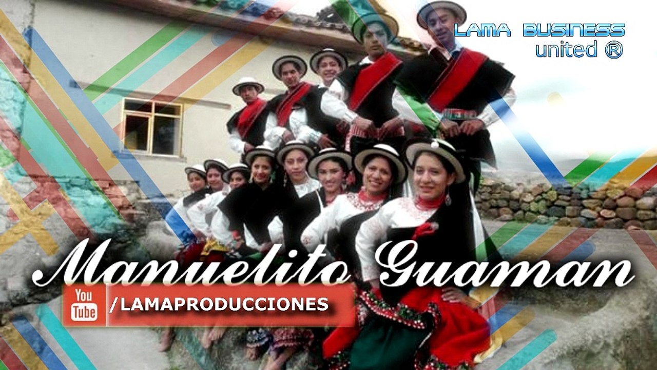 QUE TE PASA ROSITA Manuelito Guaman de Cañar