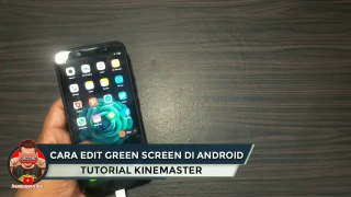 Cara Edit Animasi Green Screen di Android