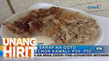 Unang Hirit: Wow sa Sarap na Lugaw sa Tejeros, Makati