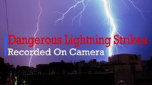 Top 10 Dangerous Lightning Strikes Recorded on Camera