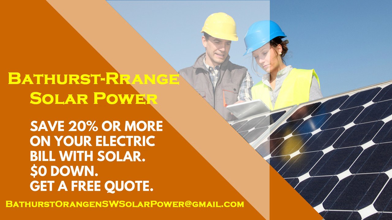 Solar Panel Costs Bathurst-Orange NSW - Affordable Solar Energy Bathurst-Orange