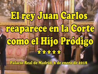 El rey Juan Carlos reaparece en la Corte como el Hijo Pródigo