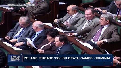 i24NEWS DESK | Poland: phrase 'Polish death camps' criminal | Friday, January 26th 2018