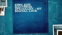 Buy your special King Size Mattress @ My Digital Lock