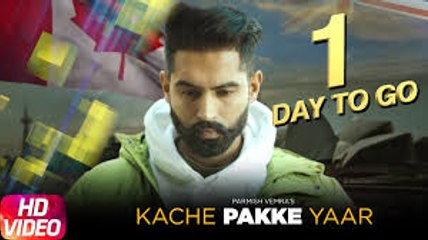 Kache_Pakke_Yaar_(Full_Video)__ Parmish_Verma___Desi_Crew___Latest_Punjabi_Song_