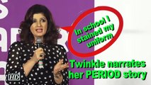 Twinkle Khanna narrates her story of PERIODS | PADMAN