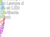 LED Horticole Lampe 300WRoleadro Lampe de Croissance et LED Floraison Horticole pour