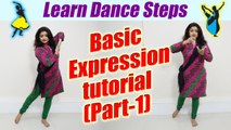 Dance tutorial: Basic Expression - part-1 | सीखें डांस में EXPRESSION देना | Boldsky