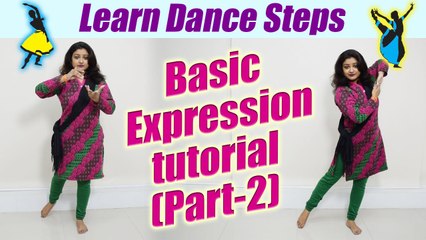 Dance tutorial: Basic Expression - part-2 | सीखें डांस में EXPRESSION देना | Boldsky