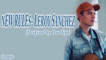NEW RULES - Dua lipa (Lyrics)(Leroy Sanchez)