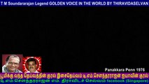 Panakkara Penn  1976  T M Soundararajan Legend GOLDEN VOIC EBY THIRAVIDASELVAN   song  1