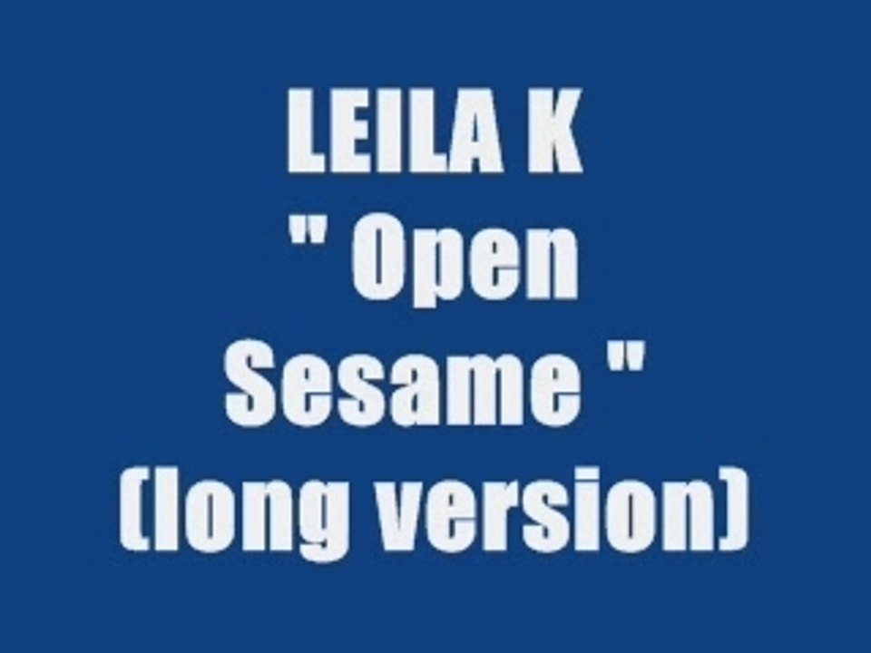 LEILA K - OPEN SESAME (long version)