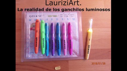 La realidad de los ganchillos luminosos para crochet.