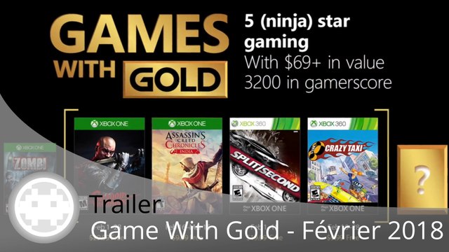 Trailer - Game With Gold - Les jeux gratuits de Février 2018 en vidéo sur Xbox One et Xbox 360