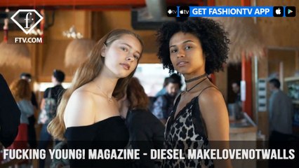 DIESEL MakeLoveNotWalls for Fucking Young! Magazine | FashionTV | FTV