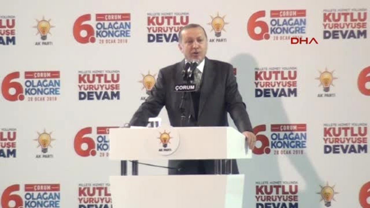 Çorum-Cumhurbaşkanı Erdoğan Birazdan Burseya Tepesi'ni Düşüreceğiz