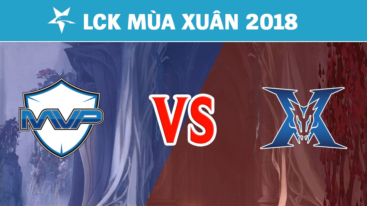 Highlights: MVP vs KZ | MVP vs KING-ZONE DragonX | LCK Mùa Xuân 2018
