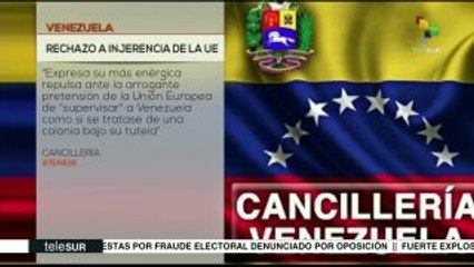 Venezuela rechaza acciones injerencistas de la UE y Francia