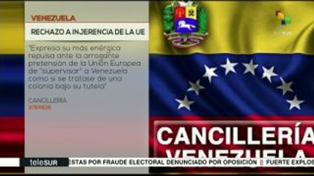 Venezuela rechaza acciones injerencistas de la UE y Francia