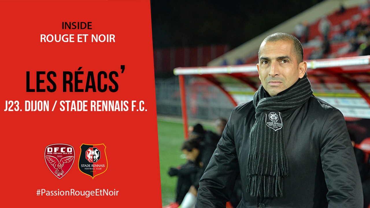J23. Dijon / Stade Rennais F.C. : Les Réacs