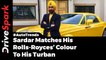 Sardar Matches His Rolls-Royces’ Colour To His Turban: Singh Is King - DriveSpark