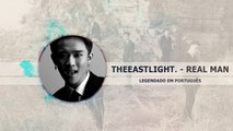 《COMEBACK》TheEastLight - Real Man Legendado PT | BR