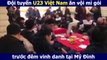 Đội tuyển U23 Việt Nam ăn vội mì gói trước đêm vinh danh tại Mỹ Đình