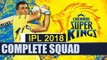 IPL Auction 2018: CSK team 2018, Chennai Super Kings COMPLETE SQUAD | वनइंडिया हिंदी