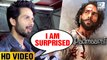 Shahid Kapoor SURPRISED About Padmaavat Box Office Collection