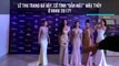 Lê Thu Trang đá váy, tỏ thái độ với Mâu Thủy ở Hoa hậu Hoàn vũ Việt Nam 2017