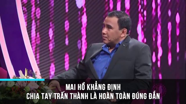 Mai Hồ khẳng định chia tay Trấn Thành là hoàn toàn đúng đắn