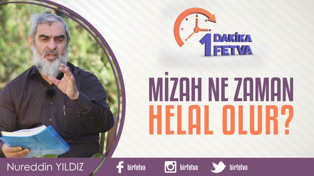 Mizah ne zaman helal olur?/Birfetva - Nureddin YILDIZ