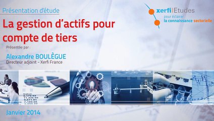 La gestion d'actifs pour compte de tiers [Jérémy Robiolle]