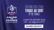 Lundi, Coupe de France Féminine : tirage au sort des 8es de finale (12h00)