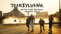Riding down Draculas haunted hills in Transylvania. | Skate Tours