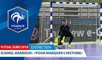 Futsa, Euro 2018  - Djamel Harroun : 