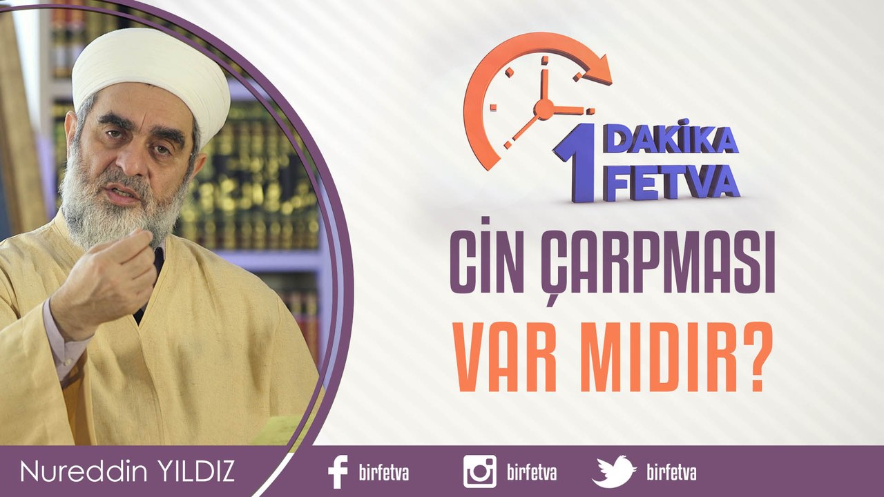 Cin çarpması var mıdır? - Nureddin Yıldız