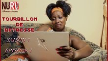 Tourbillon de détresse - saison 1 - épisode 1 (série camerounaise)