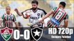 Fluminense 0 x 0 Botafogo - Melhores Momentos (HD 720p) Campeonato Carioca 20/01/2018