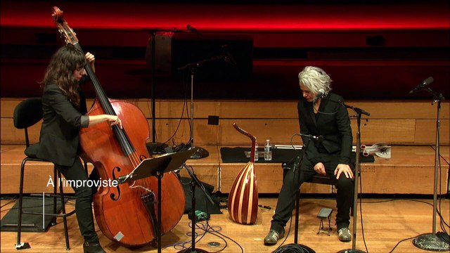 Duo Sarah Murcia, contrebasse et Kamilya Jubran, voix et oud (extrait) - A l'improviste
