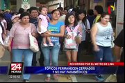 Metro de Lima: tópicos permanecen cerrados y sin paramédicos