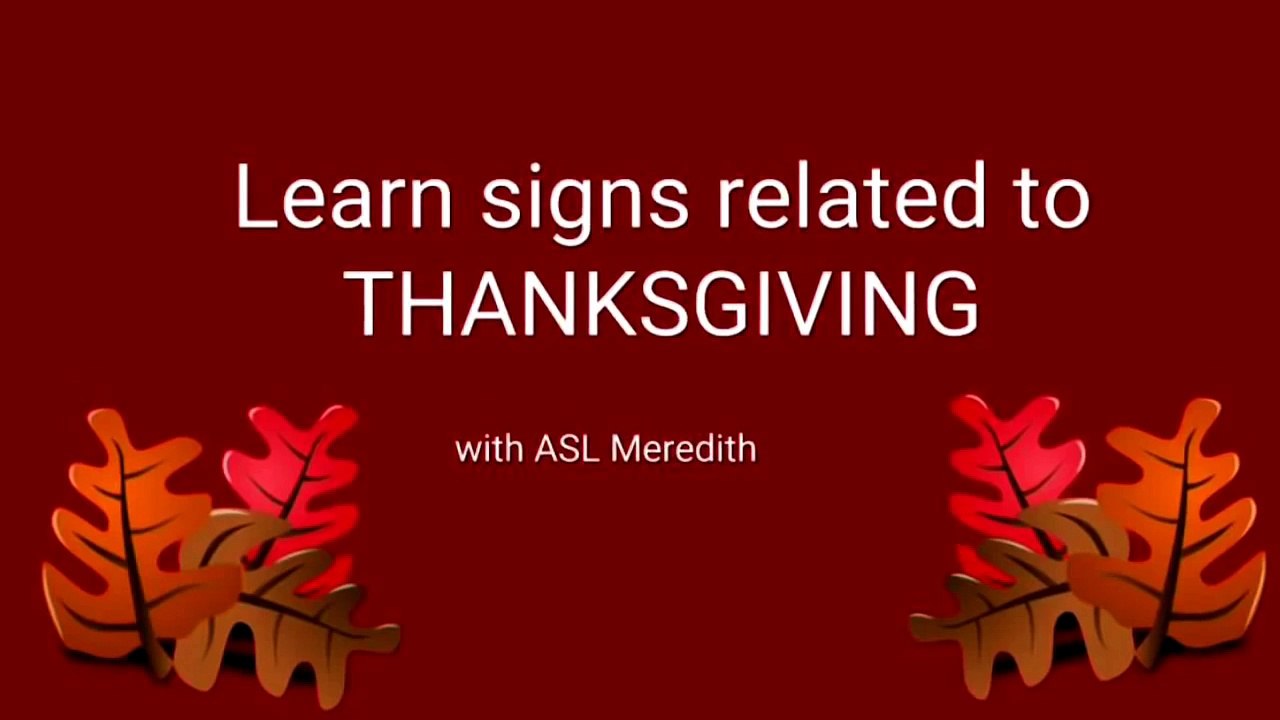 Learn ASL: Sign about Thanksgiving and Black Friday in American Sign Language