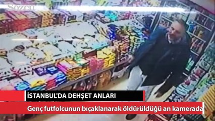 Genç futbolcunun bıçaklanarak öldürdüğü an kamerada