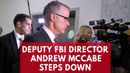 Deputy FBI Director Andrew McCabe steps down